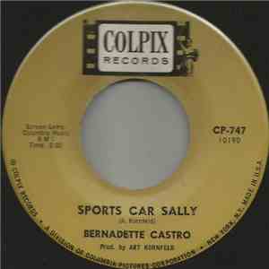 Bernadette Castro - His Lips Get In The Way / Sports Car Sally flac album