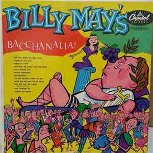 Billy May - Billy May's Bacchanalia! flac album