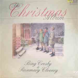 Bing Crosby And Rosemary Clooney - The Christmas Album flac album