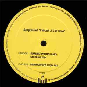 Bioground - I Want U 2 B True flac album
