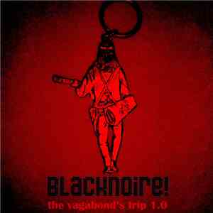 Blacknoire! - The Vagabond's Trip 1.0 flac album