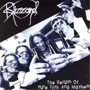 Blizzard  - The Return Of Pure Filth And Mayhem flac album