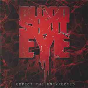 Bloodshoteye - Expect The Unexpected flac album