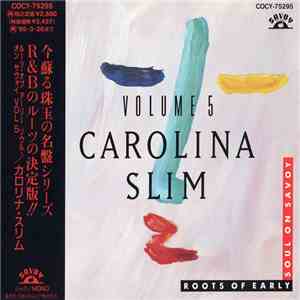 カロリナ・スリム - Blues From The Cotton Fields = Roots Of Early Soul On Savoy Vol 5 flac album