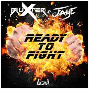 Bluxter Ft. Faye  - Ready To Fight flac album