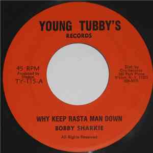 Bobby Sharkie / Jah Courtney - Why Keep Rasta Man Down / Stagga's Dub flac album