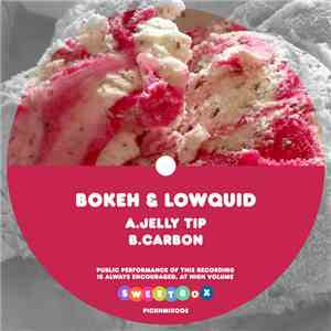 Bokeh  & Lowquid - Jelly Tip / Carbon flac album