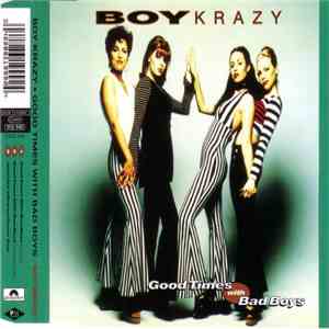 Boy Krazy - Good Times With Bad Boys flac album