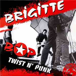 Brigitte Bop - Twist N' Punk flac album