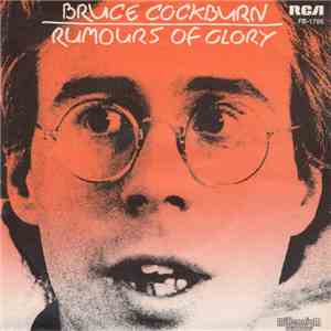 Bruce Cockburn - Rumours Of Glory flac album