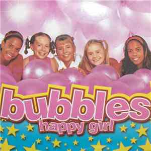 Bubbles  - Happy Girl flac album