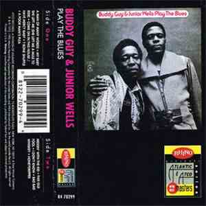 Buddy Guy & Junior Wells - Play The Blues flac album