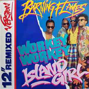 Burning Flames - Workie Workie / Island Girl flac album
