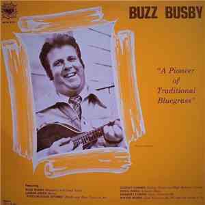Buzz Busby - A Pioneer Of Traditional Bluegrass flac album