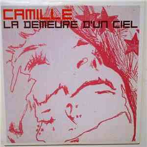 Camille - La Demeure D'un Ciel flac album