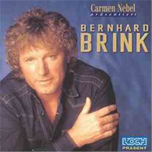 Carmen Nebel präsentiert Bernhard Brink - Ganz Oder Gar Nicht flac album