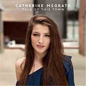 Catherine McGrath - Talk of This Town flac album