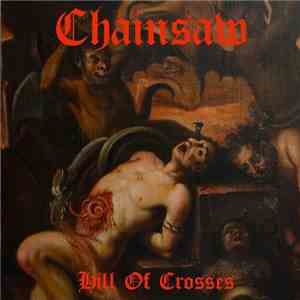 Chainsaw  - Hill Of Crosses flac album