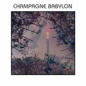 Champagne Babylon - Champagne Babylon flac album