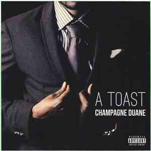 Champagne Duane - A Toast flac album