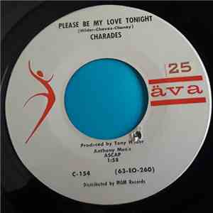 Charades - Please Be My Love Tonight / Turn Him Down flac album