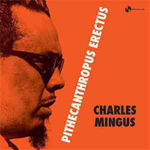 Charlie Mingus - Pithecanthropus Erectus flac album