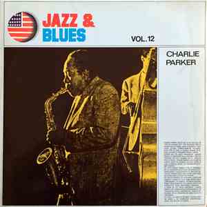 Charlie Parker - Jazz & Blues Vol.12 flac album