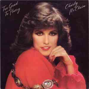 Charly McClain - Too Good To Hurry flac album