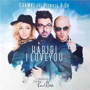 Chawki Ft. Pitbull & Do - Habibi I Love You flac album