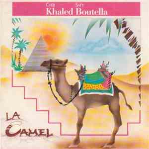 Cheb Khaled & Safy Boutella - La Camel flac album