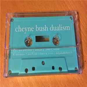 Cheyne Bush - Dualism flac album