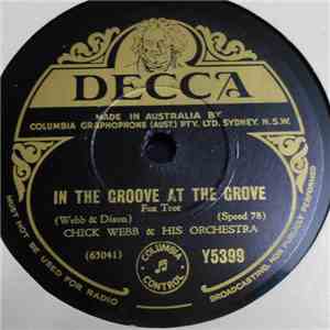 Chick Webb & His Orchestra - In The Groove At The Grove / My Heart Belongs To Daddy flac album