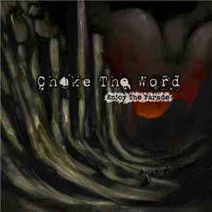 Choke The Word - Enjoy The Parade flac album
