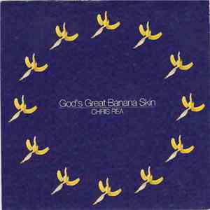 Chris Rea - God's Great Banana Skin flac album