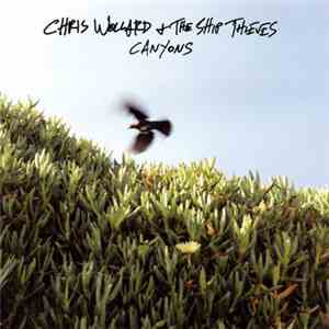 Chris Wollard & The Ship Thieves - Canyons flac album