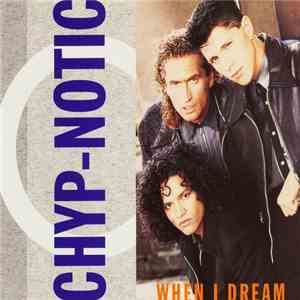 Chyp-Notic - When I Dream flac album