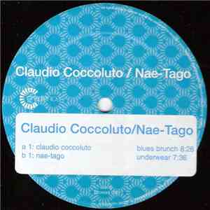 Claudio Coccoluto / Nae-Tago - Blues Brunch / Underwear flac album