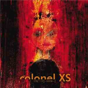 Colonel XS - Cnz 1.0 [--some--] flac album
