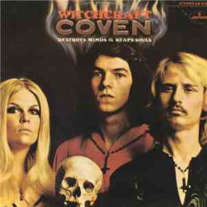 Coven  - Witchcraft Destroys Minds & Reaps Souls flac album