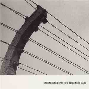 Dakota Suite - Songs For A Barbed Wire Fence flac album