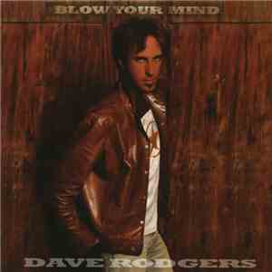 Dave Rodgers - Blow Your Mind flac album