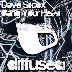 Dave Silcox - Bang Your Head flac album