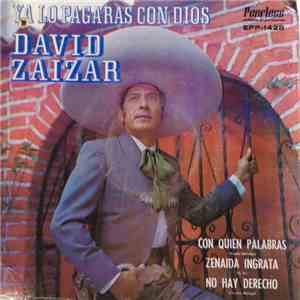 David Zaizar - Ya Lo Pagaras Con Dios flac album
