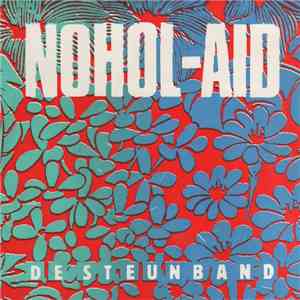 De Steunband - Nohol-Aid flac album