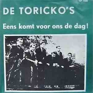 De Toricko's - Eens Komt Voor Ons De Dag! flac album