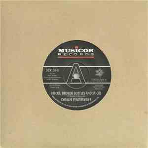 Dean Parrish, J. B. Troy - Bricks, Broken Bottles And Sticks / Live On flac album