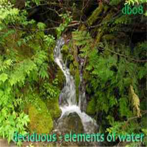 Deciduous - Elements Of Water flac album