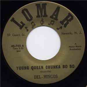 Del-Mingos - Young Queen Chunka Bo Bo / Goodnite My Love flac album