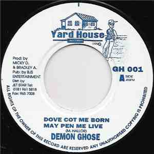 Demon Ghose / Braga Don - Dove Cot Me Born May Pen Me Live / Wicked Men flac album