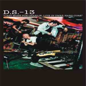 Demon System 13 - Last Mosh For Charlie: Live In Umeå Hard Core flac album